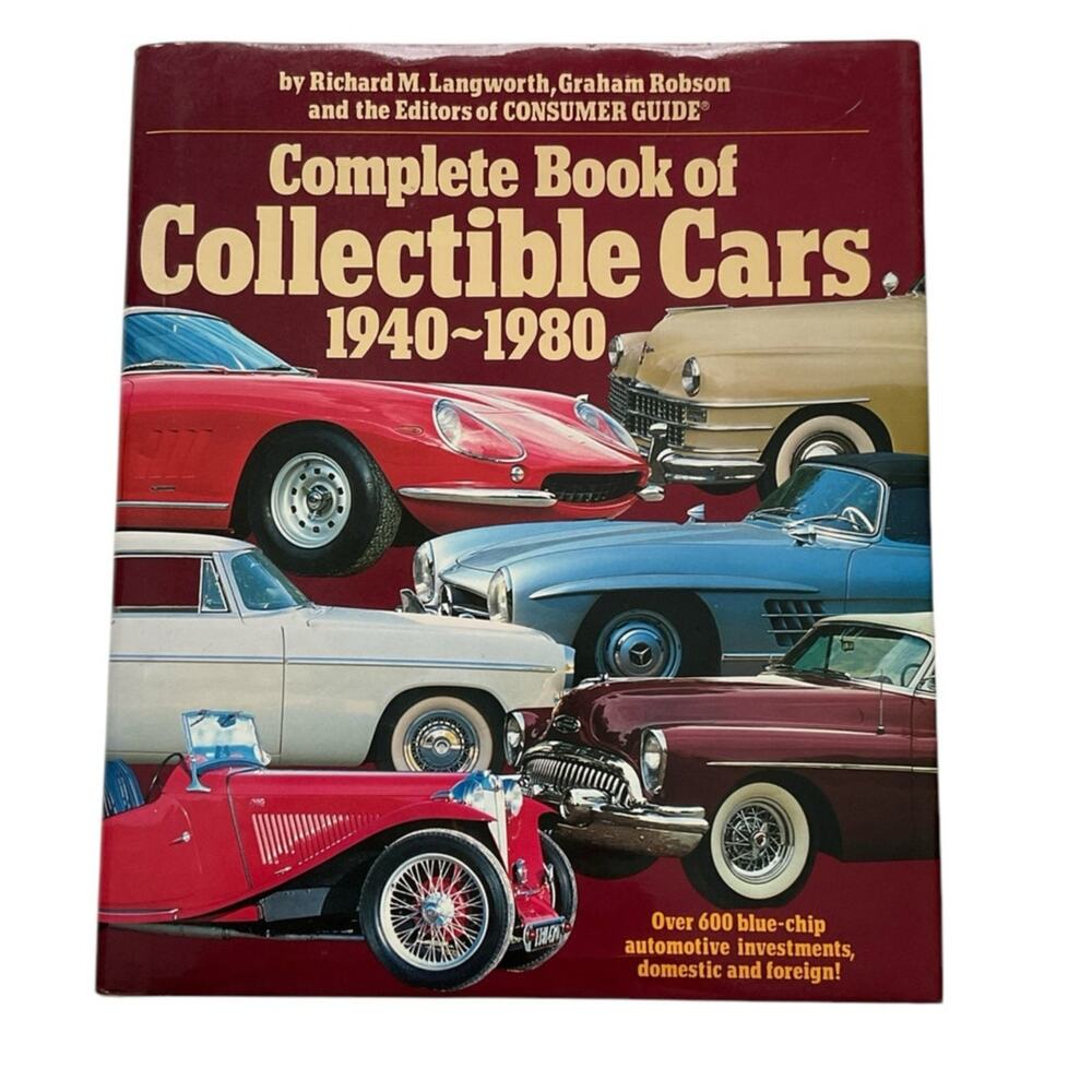 Complete Book Collectible Cars 1940-80 ConsumerGuide Editors